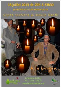 Visite nocturne à la bougie du moulin Gentil. Le jeudi 18 juillet 2013 à Neuvy-sur-Barangeon. Cher.  20H00